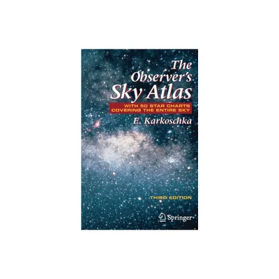 The Observers Sky Atlas - 3rd Edition by Erich Karkoschka (Paperback)