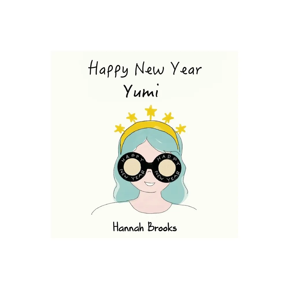 Nightingale Book Happy New Year, Yumi - by Hannah Brooks (Paperback) | The  Market Place