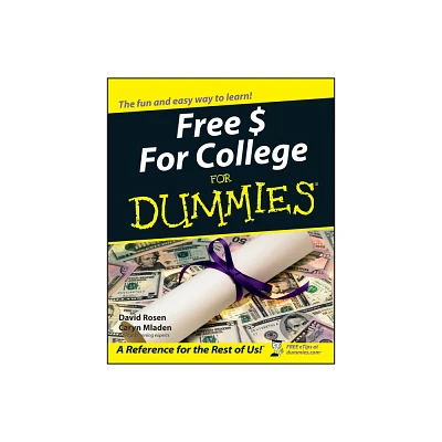 Free $ for College for Dummies - by David Rosen & Caryn Mladen (Paperback)