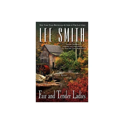 Fair and Tender Ladies - by Lee Smith (Paperback)