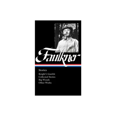 William Faulkner: Stories (Loa #375) - (Hardcover)