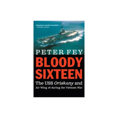 Bloody Sixteen - by Peter Fey (Paperback)