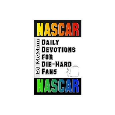 Daily Devotions for Die-Hard Fans NASCAR - by Ed McMinn (Paperback)