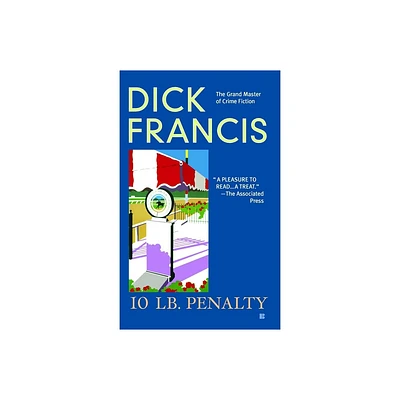 10 LB Penalty - (Dick Francis Novel) by Dick Francis (Paperback)