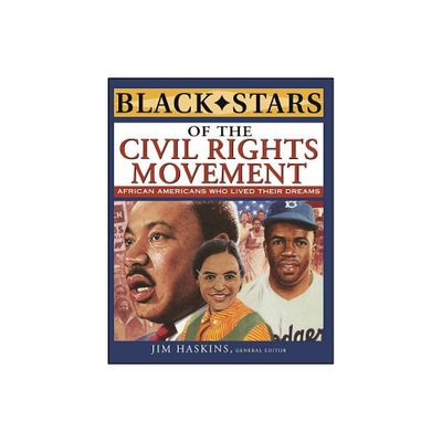 Black Stars of the Civil Rights Movement - by Jim Haskins (Paperback)