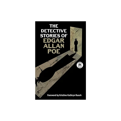 The Detective Stories of Edgar Allan Poe - (Paperback)