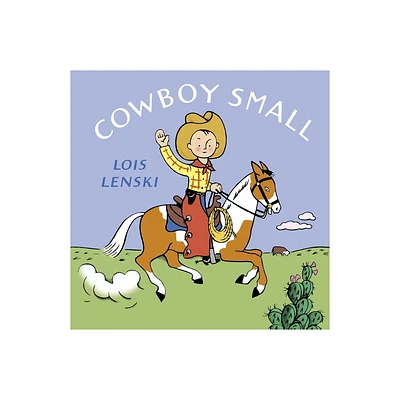 Cowboy Small - (Lois Lenski Books) by Lois Lenski (Board Book)