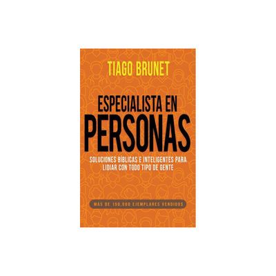 Especialista En Personas - by Tiago Brunet (Paperback)