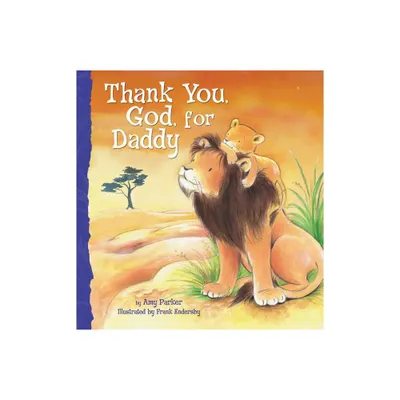 Thank You, God, for Daddy - by Amy Parker (Board Book)