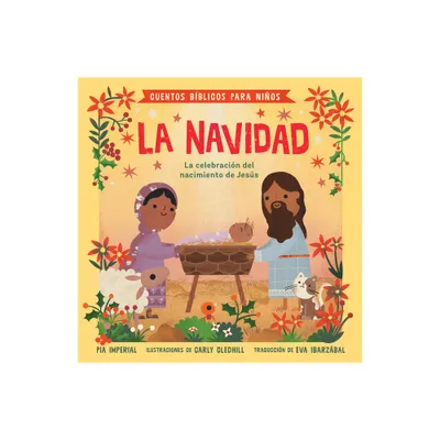 Cuentos Bblicos Para Nios: La Navidad - (Little Bible Stories) by Pia Imperial (Board Book)