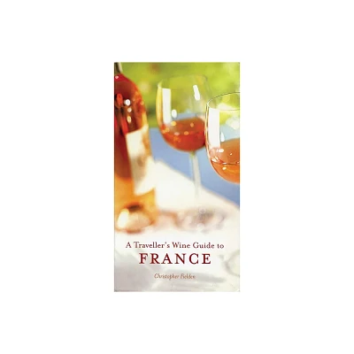 A Travellers Wine Guide to France