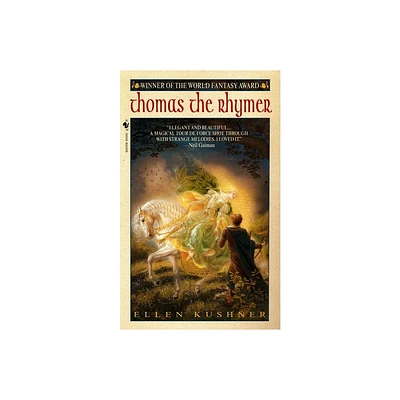 Thomas the Rhymer - by Ellen Kushner (Paperback)