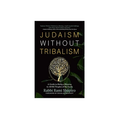 Judaism Without Tribalism - by Rami Shapiro (Paperback)