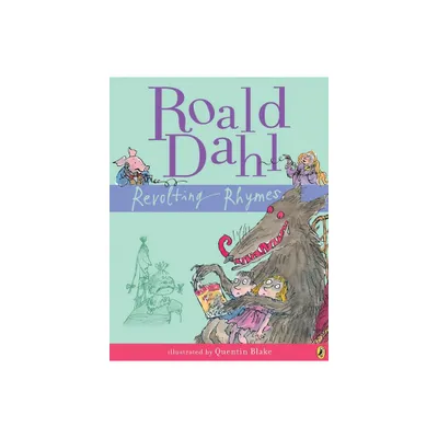 Revolting Rhymes - by Roald Dahl (Paperback)