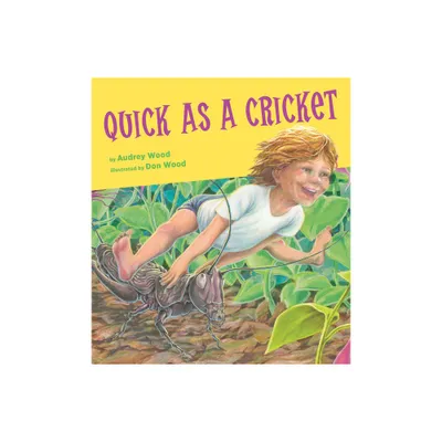 Quick as a Cricket - by Audrey Wood (Paperback)