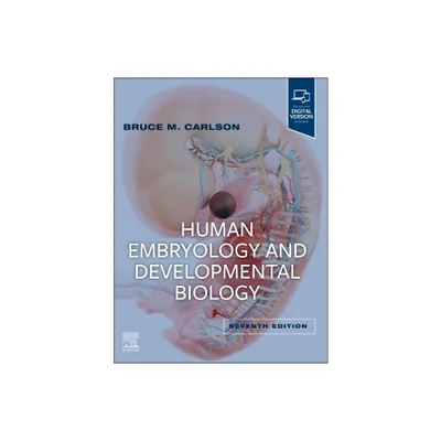 Human Embryology and Developmental Biology - 7th Edition by Bruce M Carlson (Paperback)