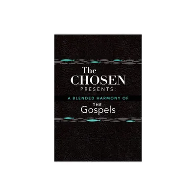 The Chosen Presents: A Blended Harmony of the Gospels - by Steve Laube & Amanda Jenkins & Dallas Jenkins (Leather Bound)