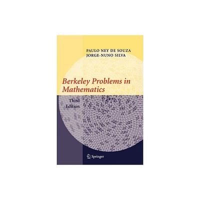 Berkeley Problems in Mathematics - (Problem Books in Mathematics) 3rd Edition by Paulo Ney de Souza & Jorge-Nuno Silva (Paperback)