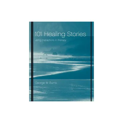 101 Healing Stories - by George W Burns (Paperback)