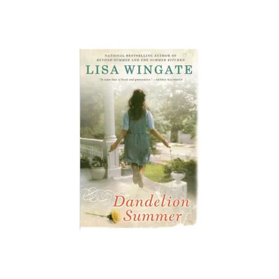 Dandelion Summer - (Blue Sky Hill) by Lisa Wingate (Paperback)