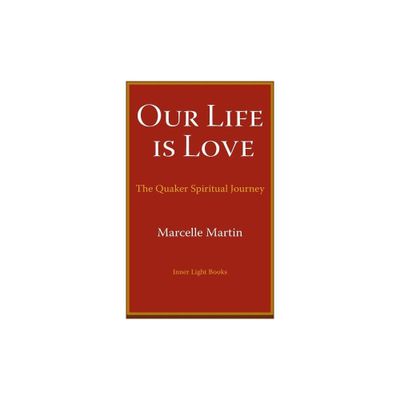 Our Life Is Love - by Marcelle Martin (Paperback)