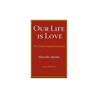 Our Life Is Love - by Marcelle Martin (Paperback)