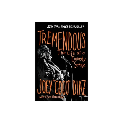 Tremendous - by Joey Diaz (Hardcover)