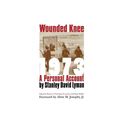 Wounded Knee 1973 - (Modern Scandinavian Literature in Transl) by Stanley David Lyman (Paperback)