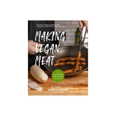 Making Vegan Meat - by Mark Thompson (Paperback)
