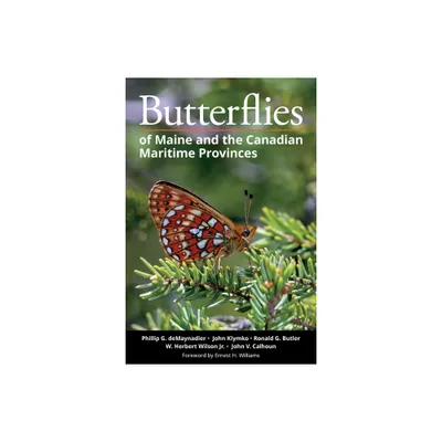 Butterflies of Maine and the Canadian Maritime Provinces - (Paperback)