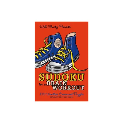 Will Shortz Presents Sudoku for a Brain Workout - (Will Shortz Presents...) (Paperback)