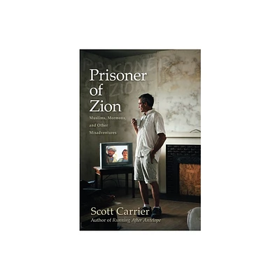 Prisoner of Zion - by Scott Carrier (Paperback)