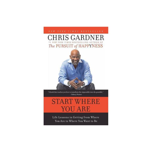 Start Where You Are (Reprint) (Paperback) by Chris Gardner