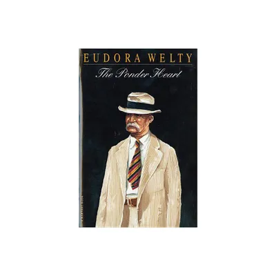 The Ponder Heart - by Eudora Welty (Paperback)