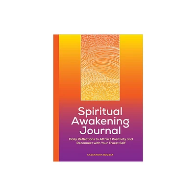 Spiritual Awakening Journal - by Cassandra Bodzak (Paperback)