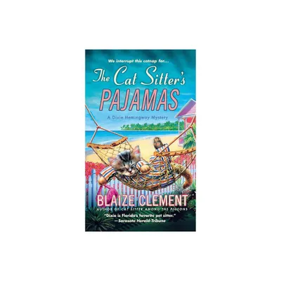 Cat Sitters Pajamas - by Blaize Clement (Paperback)