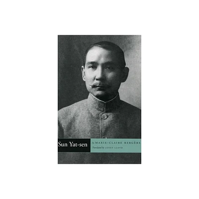 Sun Yat-Sen - by Marie-Claire Bergre (Paperback)