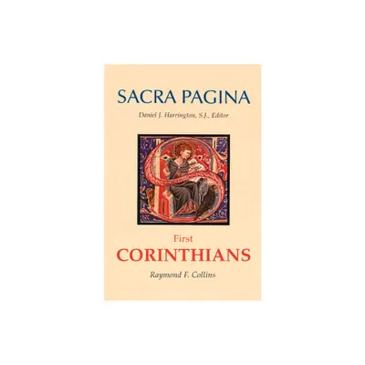 Sacra Pagina: First Corinthians - by Raymond F Collins (Paperback)