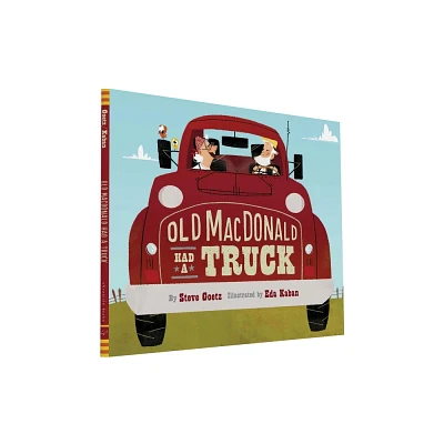 Old MacDonald Had a Truck 10/21/2015 - by Steve Goetz (Hardcover)