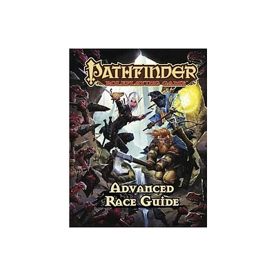 Pathfinder Roleplaying Game: Advanced Race Guide - by Jason Bulmahn (Hardcover)