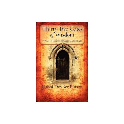 Thirty-Two Gates of Wisdom - by Dovber Pinson (Paperback)