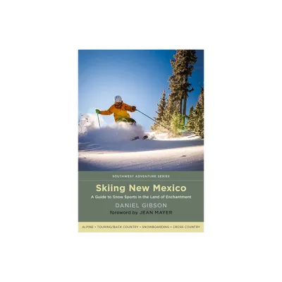 Skiing New Mexico - (Southwest Adventure) by Daniel Gibson (Paperback)