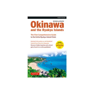 Okinawa and the Ryukyu Islands - by Robert Walker (Paperback)