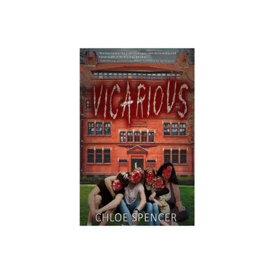 Vicarious - by Chloe Spencer (Paperback)