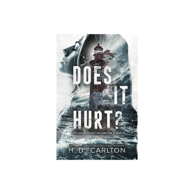 Does It Hurt? - by H. D. Carlton (Paperback)