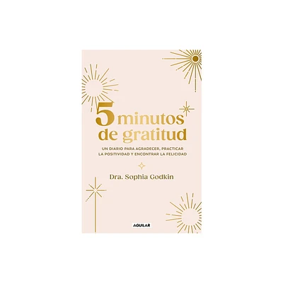 Diario 5 Minutos de Gratitud / The 5-Minute Gratitude Journal - by Sophia Godkin (Paperback)