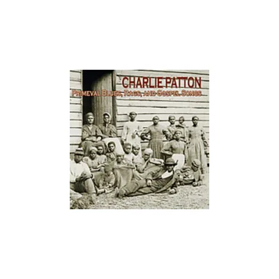 Charlie Patton - Primeval Blues Rags and Gospel Songs (CD)