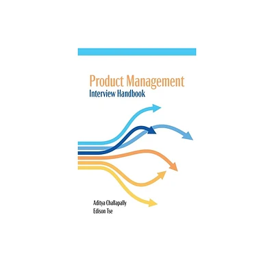 Product Management Interview Handbook - by Challapally-Tse (Paperback)