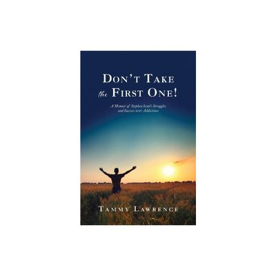 Dont Take the First One! - by Tammy Lawrence (Paperback)