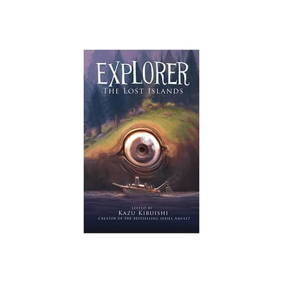 Explorer (the Lost Islands #2) - by Kazu Kibuishi (Paperback)